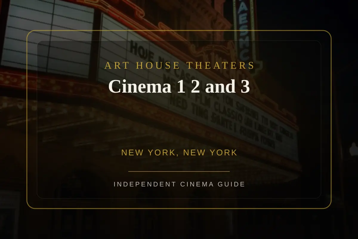 View of Cinema 1 2 and 3, an art house theater in New York, New York