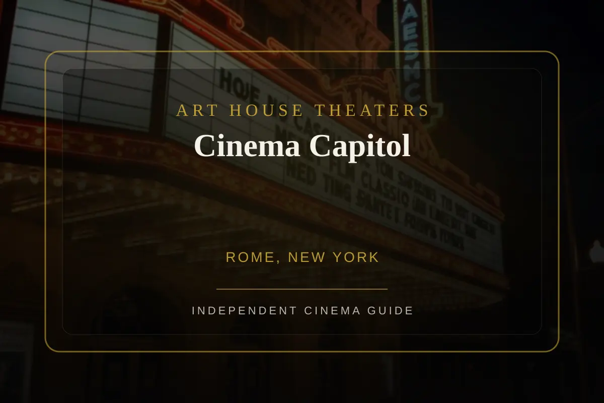 View of Cinema Capitol, an art house theater in Rome, New York