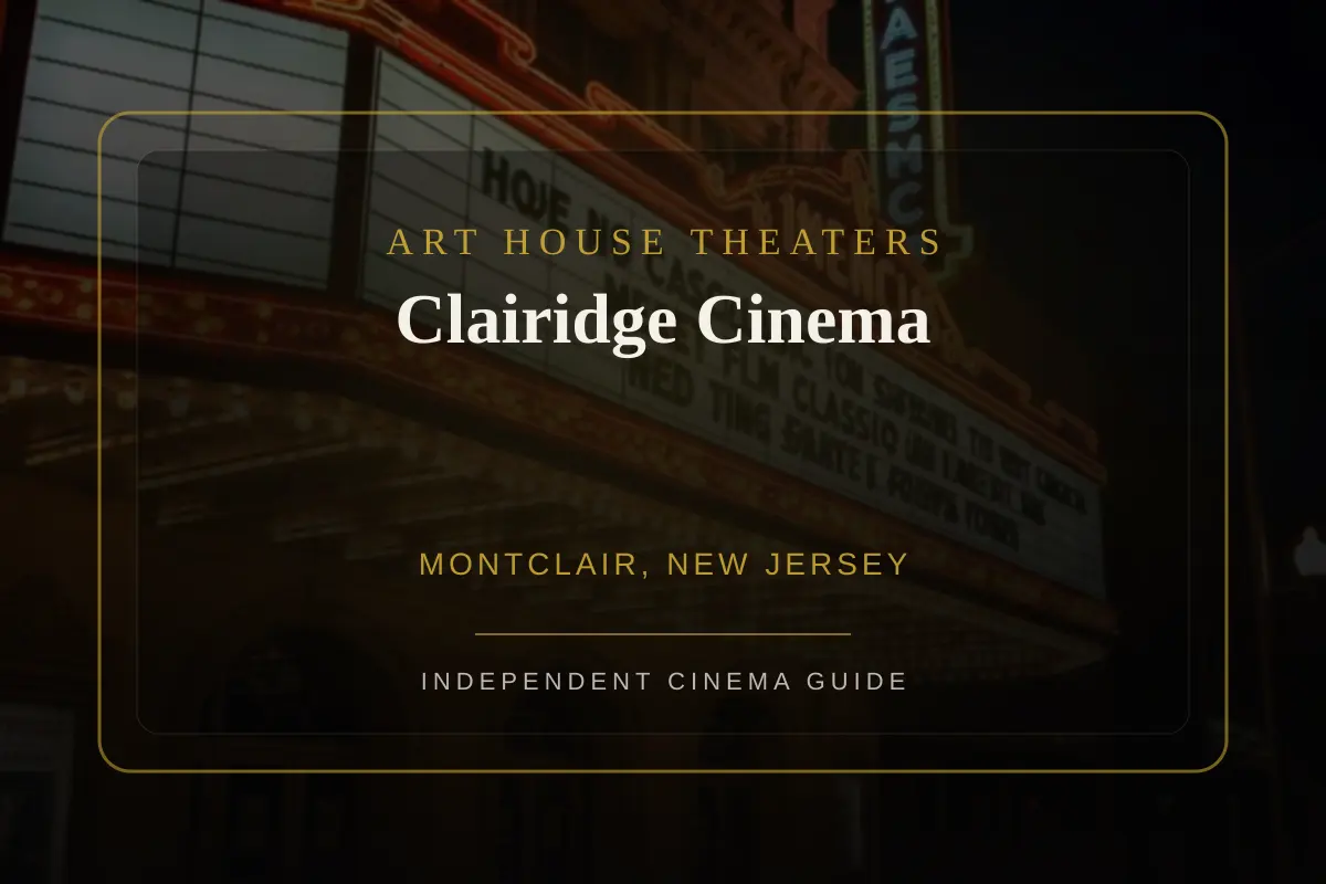 View of Clairidge Cinema, an art house theater in Montclair, New Jersey