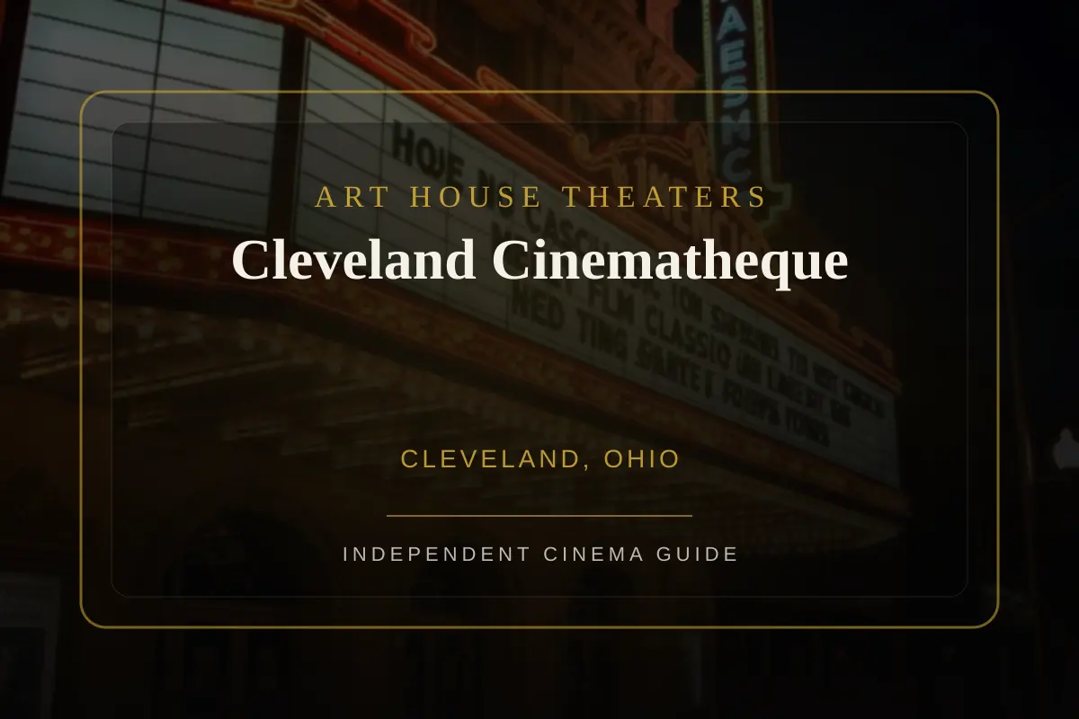 View of Cleveland Cinematheque, an art house theater in Cleveland, Ohio
