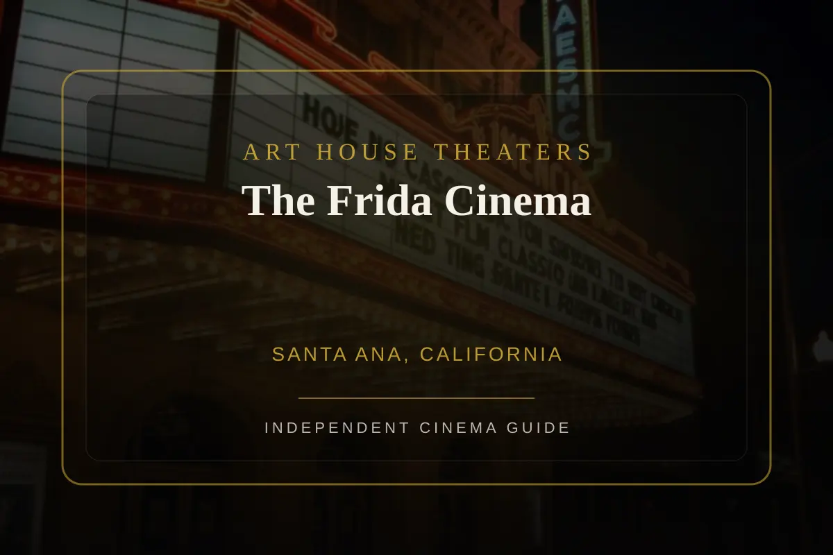Exterior or interior view of The Frida Cinema, an art house theater in Santa Ana, California