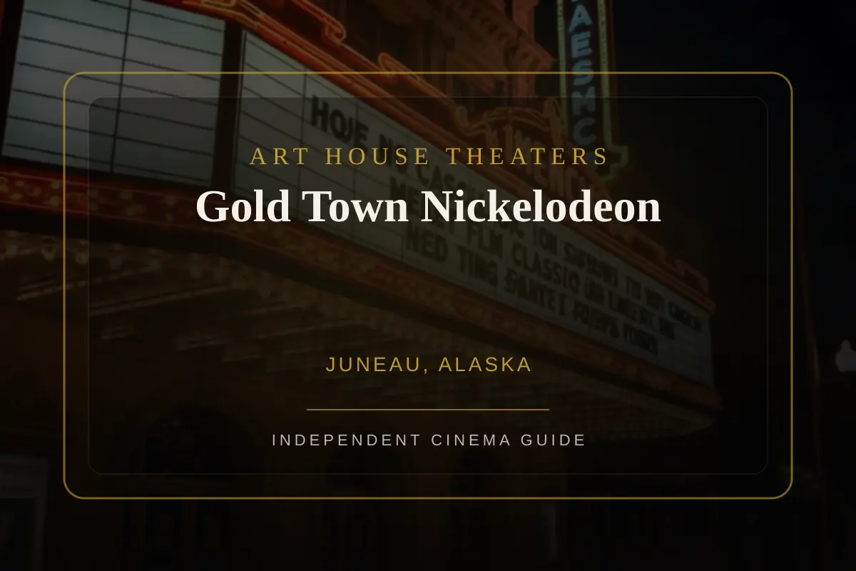 View of Gold Town Nickelodeon, an art house theater in Juneau, Alaska
