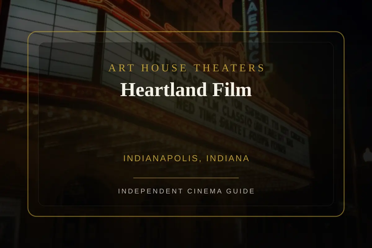 View of Heartland Film, an art house theater in Indianapolis, Indiana