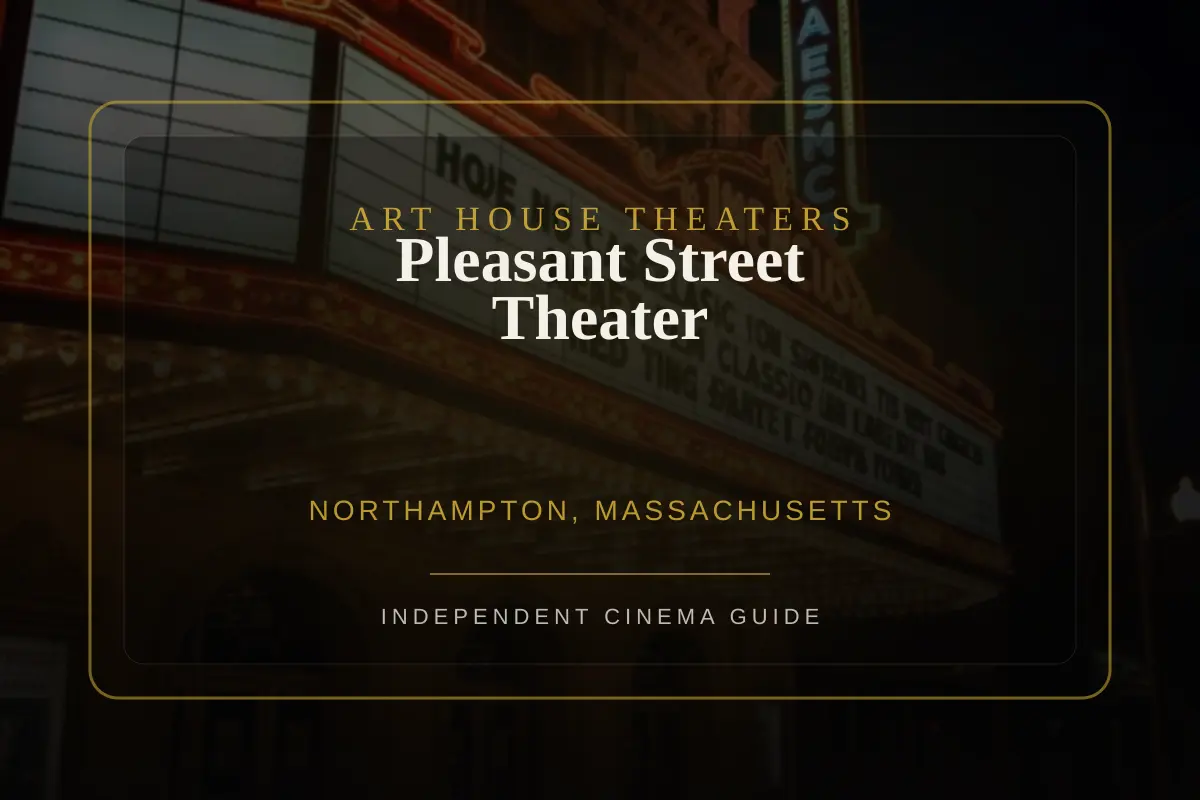 View of Pleasant Street Theater, an art house theater in Northampton, Massachusetts
