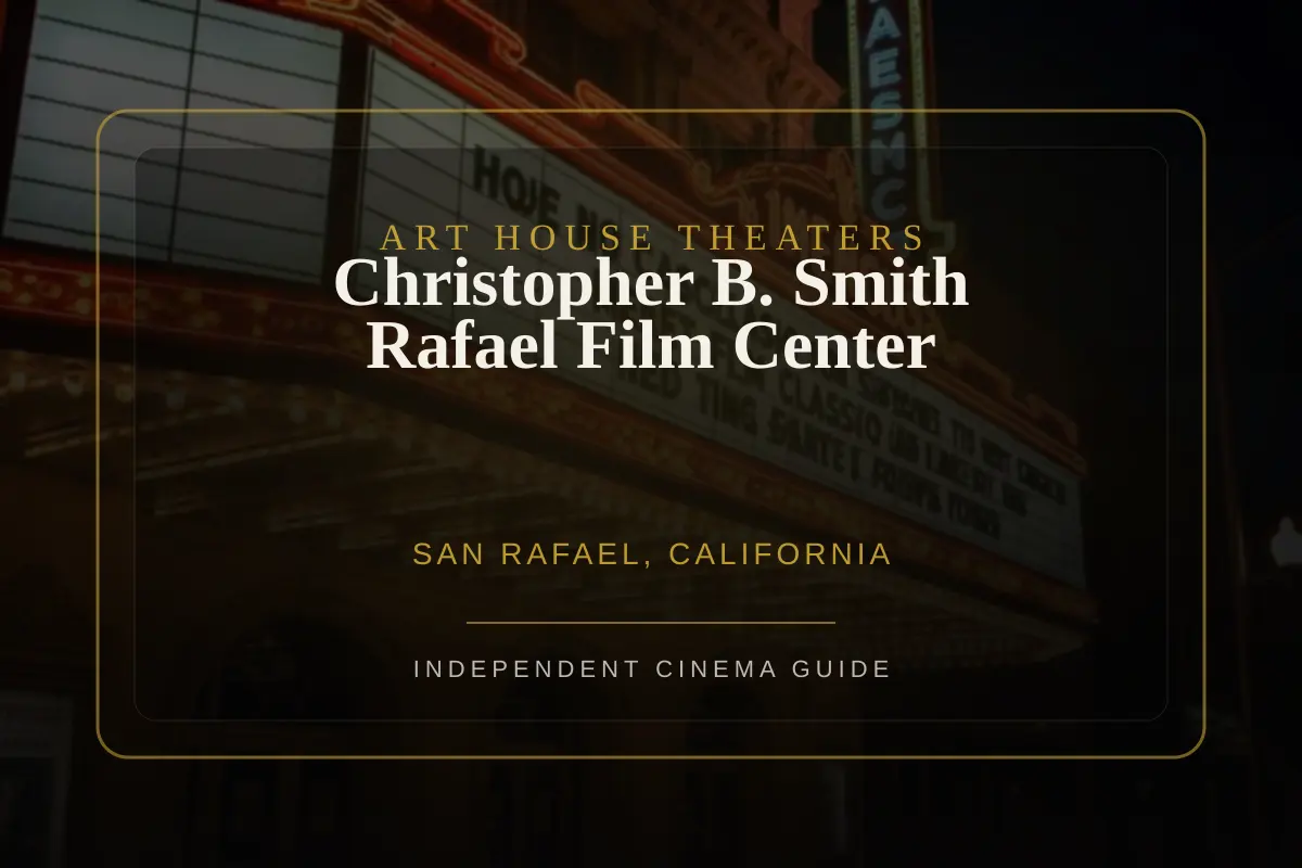 View of Christopher B. Smith Rafael Film Center, an art house theater in San Rafael, California