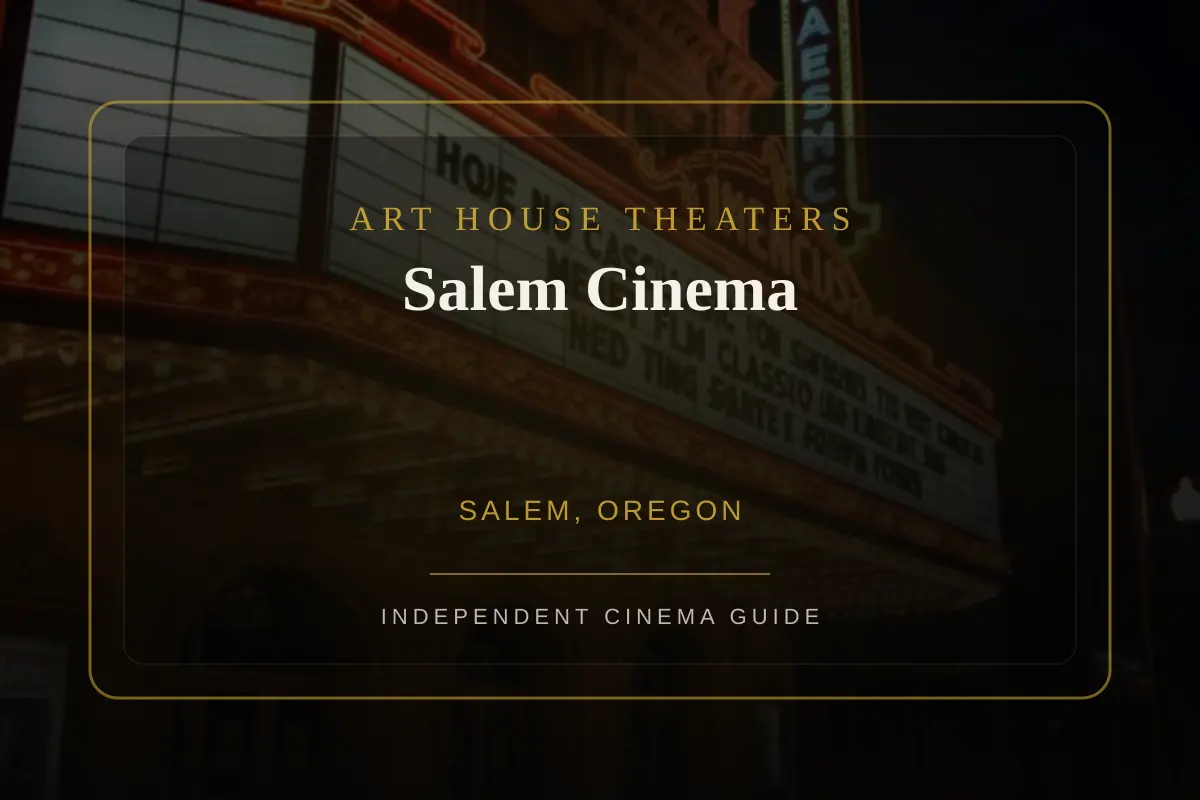 View of Salem Cinema, an art house theater in Salem, Oregon