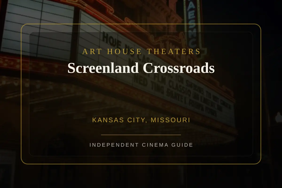 View of Screenland Crossroads, an art house theater in Kansas City, Missouri