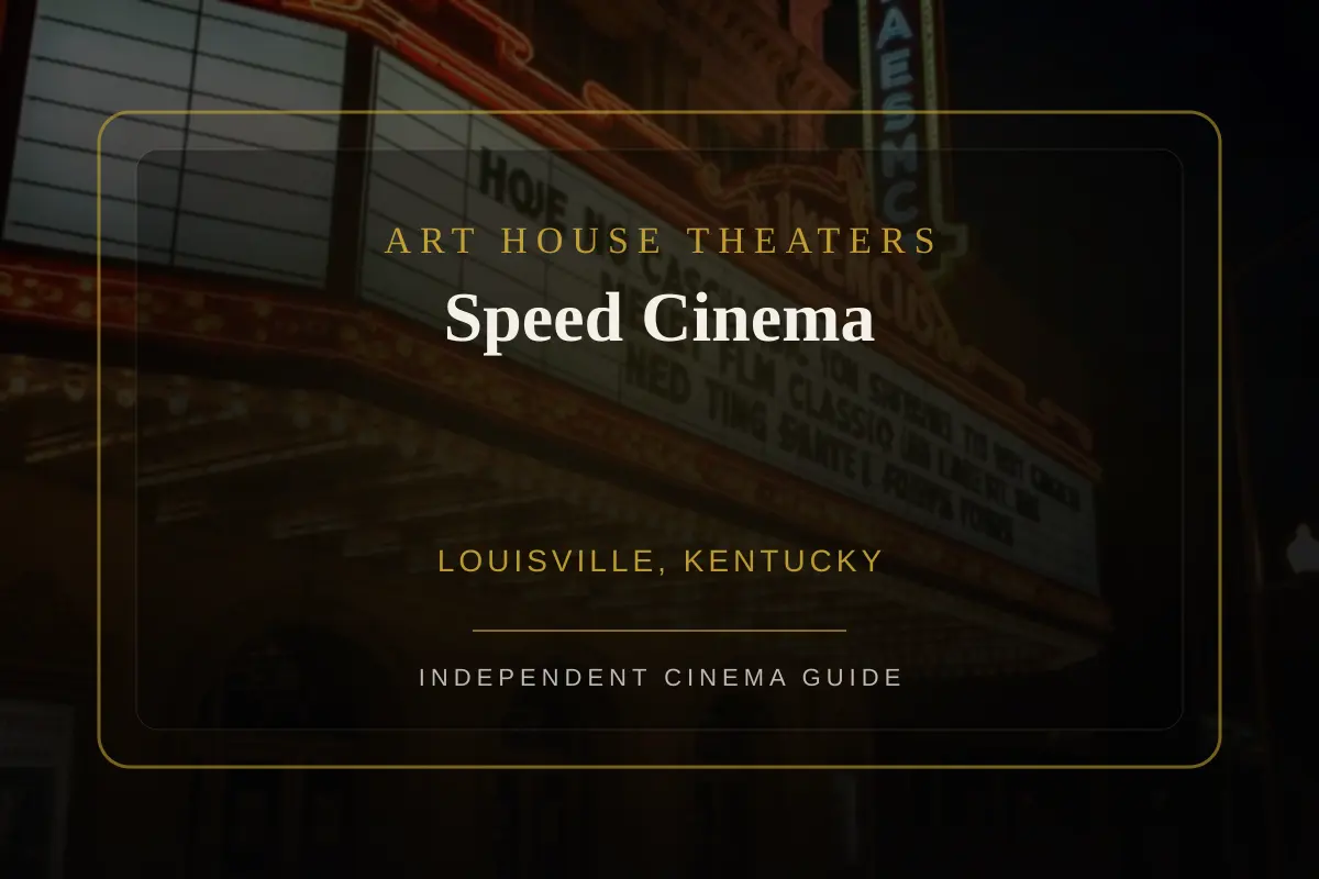 View of Speed Cinema, an art house theater in Louisville, Kentucky