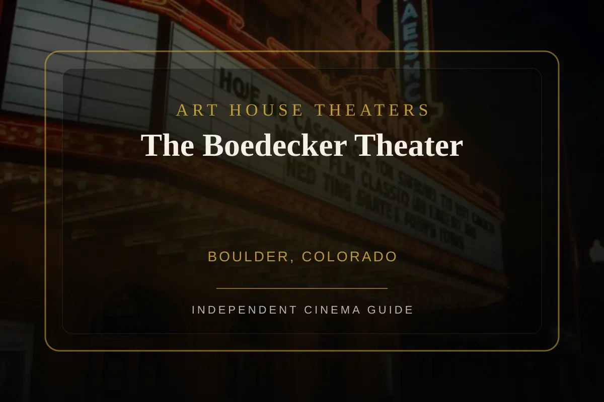 View of The Boedecker Theater, an art house theater in Boulder, Colorado