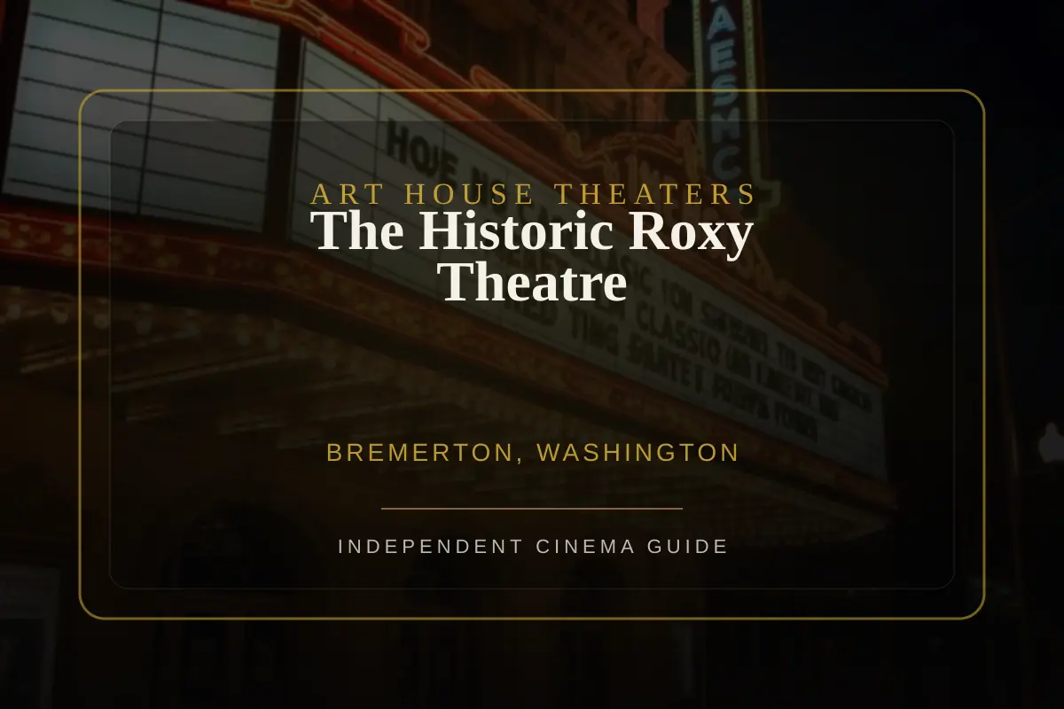 View of The Historic Roxy Theatre, an art house theater in Bremerton, Washington