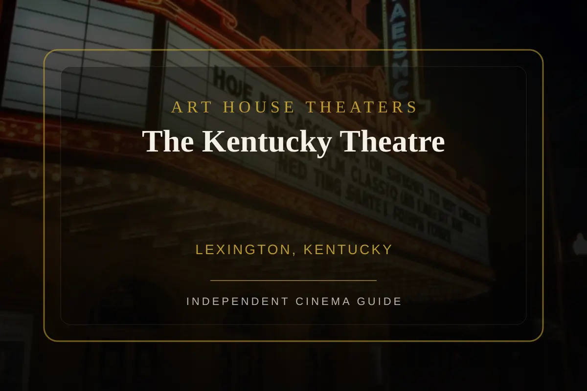 View of The Kentucky Theatre, an art house theater in Lexington, Kentucky
